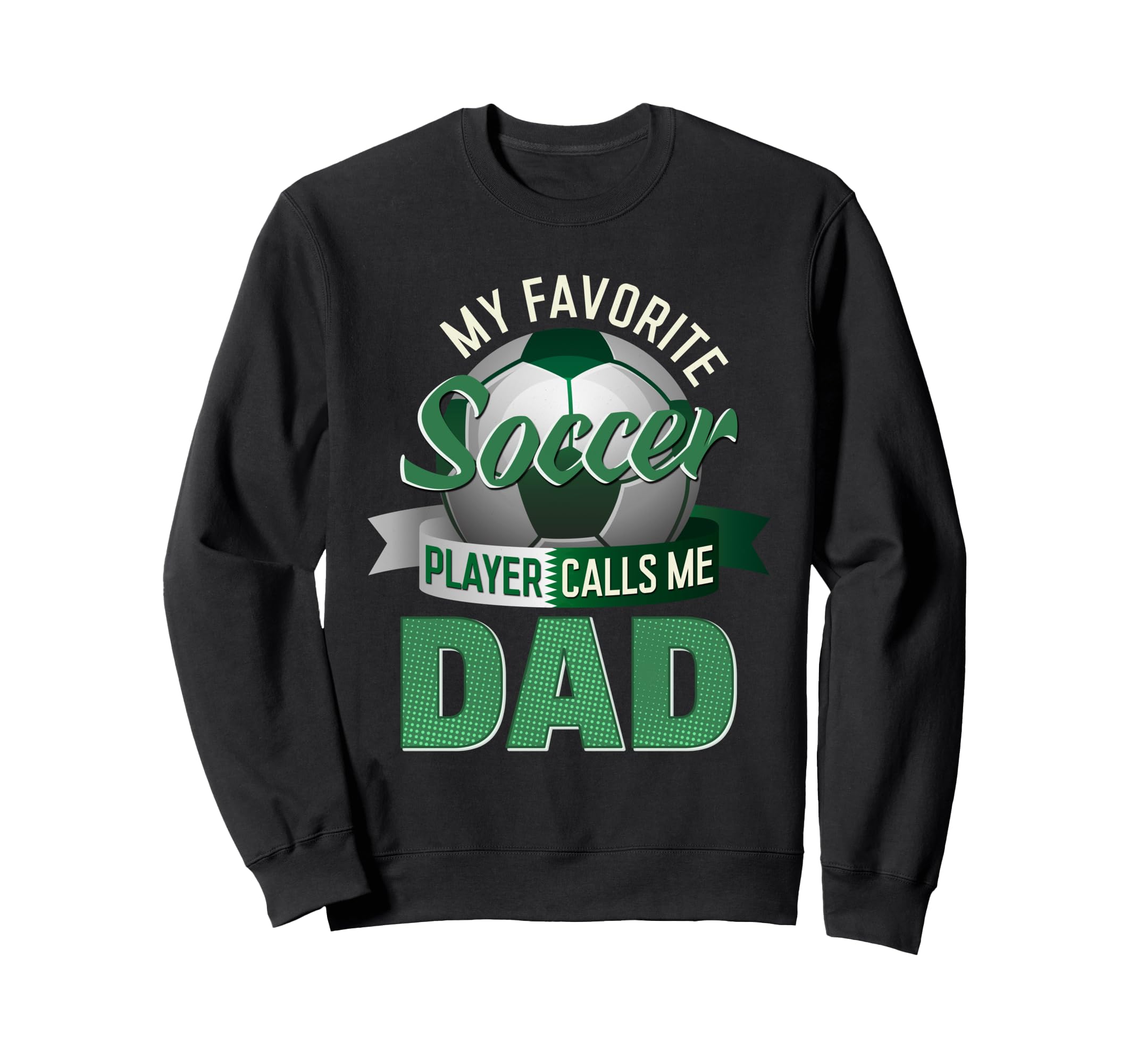My Favorite Soccer Player Calls Sweatshirt - Aesthetic Graphic Men Women - T-Shirt, Sweatshirt, Hoodie