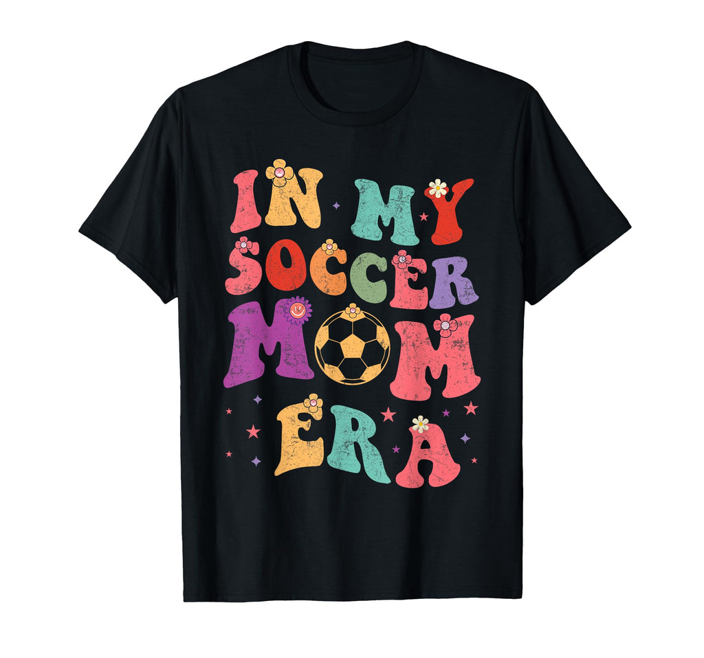 Soccer Mom Era T-Shirt - Fun Novelty Design Unisex - T-Shirt, Sweatshirt, Hoodie