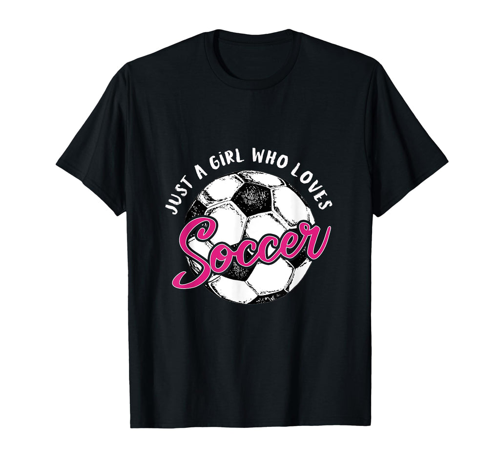 Soccer Ball Soccer Player Just Who Loves T-Shirt - Unique Graphic Unisex - T-Shirt, Sweatshirt, Hoodie