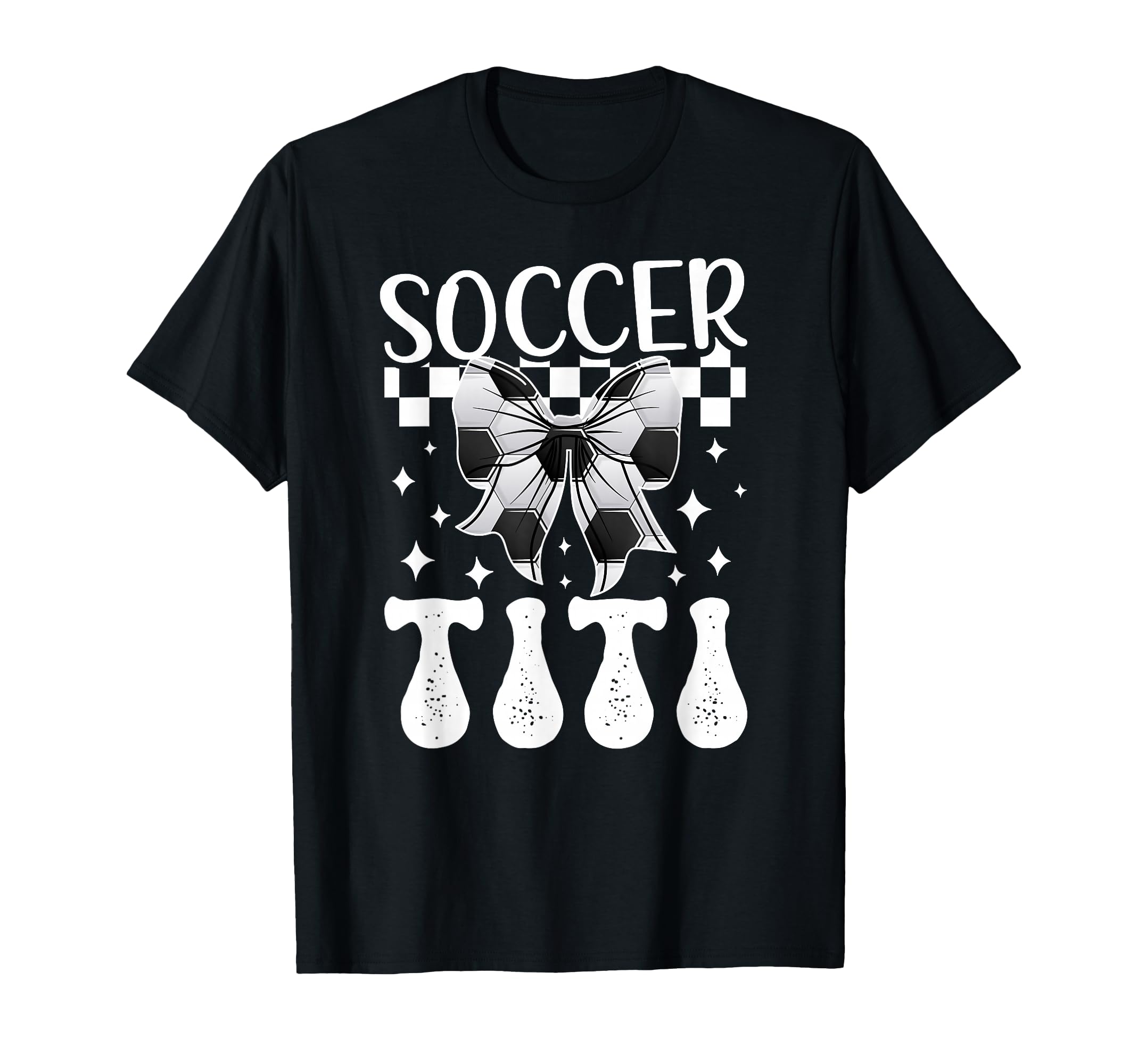 Soccer Titi Coquette Titi Soccer T-Shirt - Fun Novelty Design Men Women - T-Shirt, Sweatshirt, Hoodie