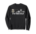 Im This Old Cassette Tape Floppy Sweatshirt - Casual Everyday Wear Unisex - T-Shirt, Sweatshirt, Hoodie