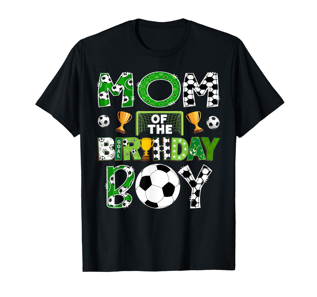 Mom Birthday Soccer Player Game Day T-Shirt - Streetwear Style for Adults - T-Shirt, Sweatshirt, Hoodie