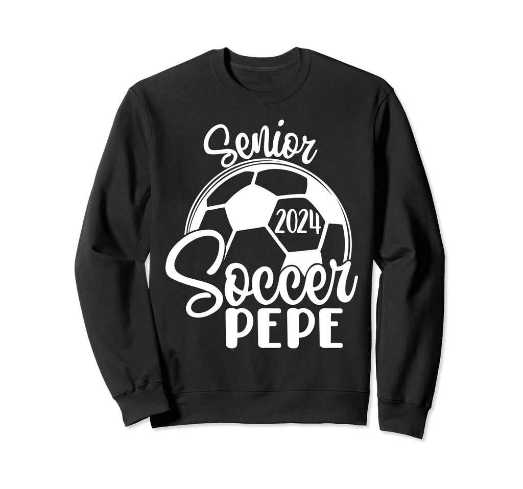 Senior Soccer Pepe 2024 Class 2024 Sweatshirt - Novelty Apparel Unisex - T-Shirt, Sweatshirt, Hoodie