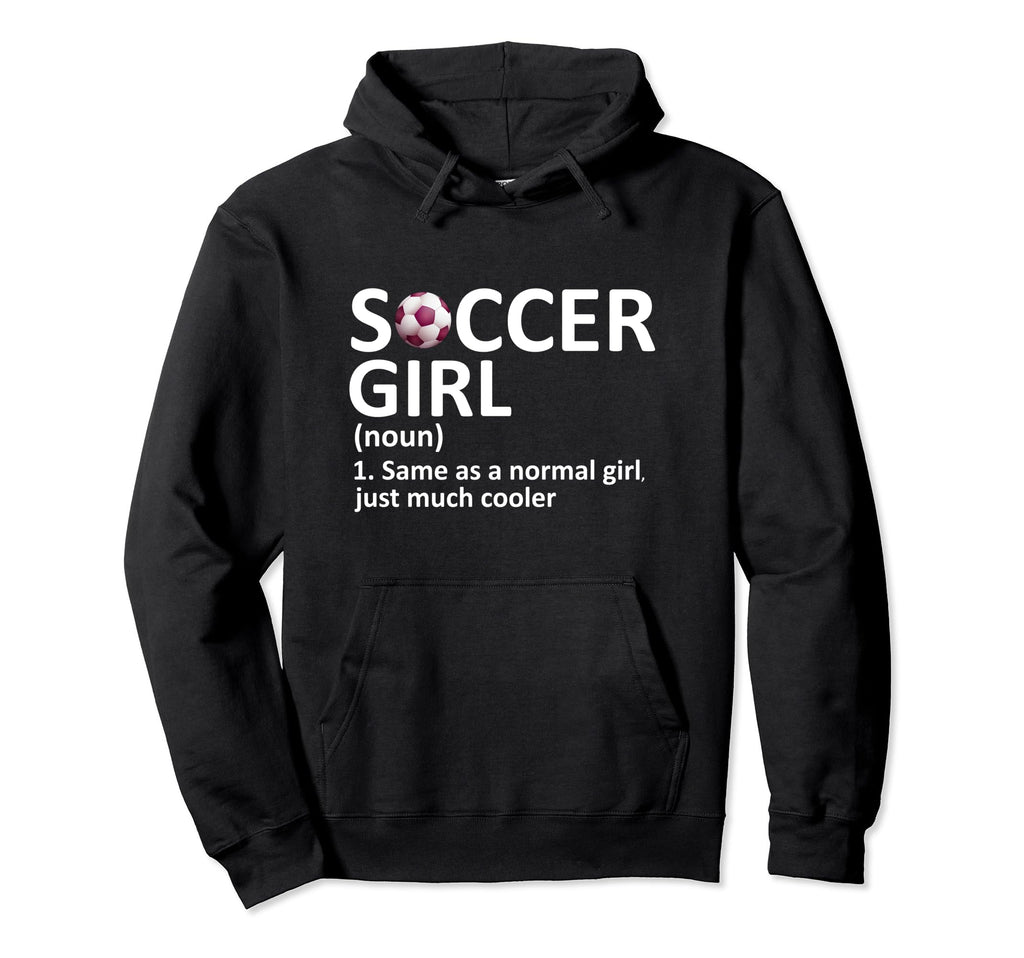 Soccer Definition Funny Soccer Hoodie - Custom Art Print Unisex - T-Shirt, Sweatshirt, Hoodie