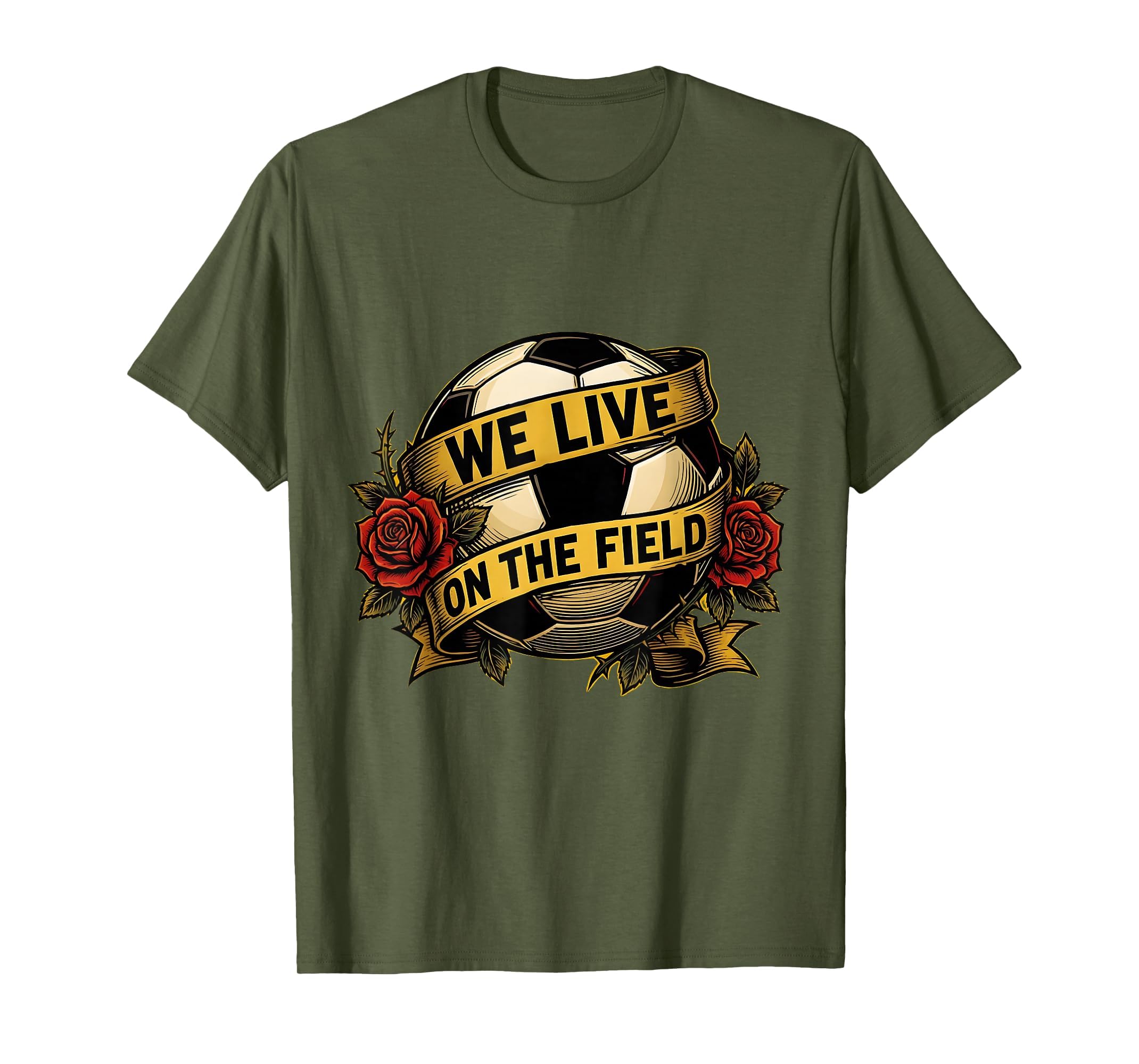 We Live Field Soccer Mom T-Shirt - Fun Novelty Design Unisex - T-Shirt, Sweatshirt, Hoodie