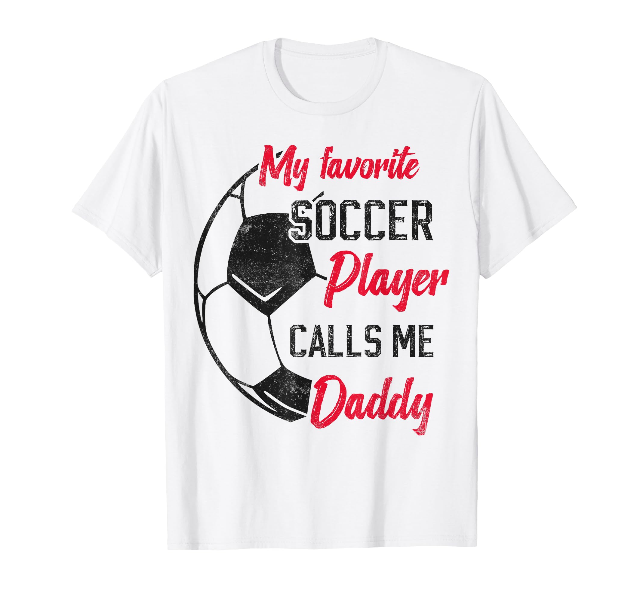 My Favorite Soccer Player Calls Me T-Shirt - Minimalist Print for Adults - T-Shirt, Sweatshirt, Hoodie