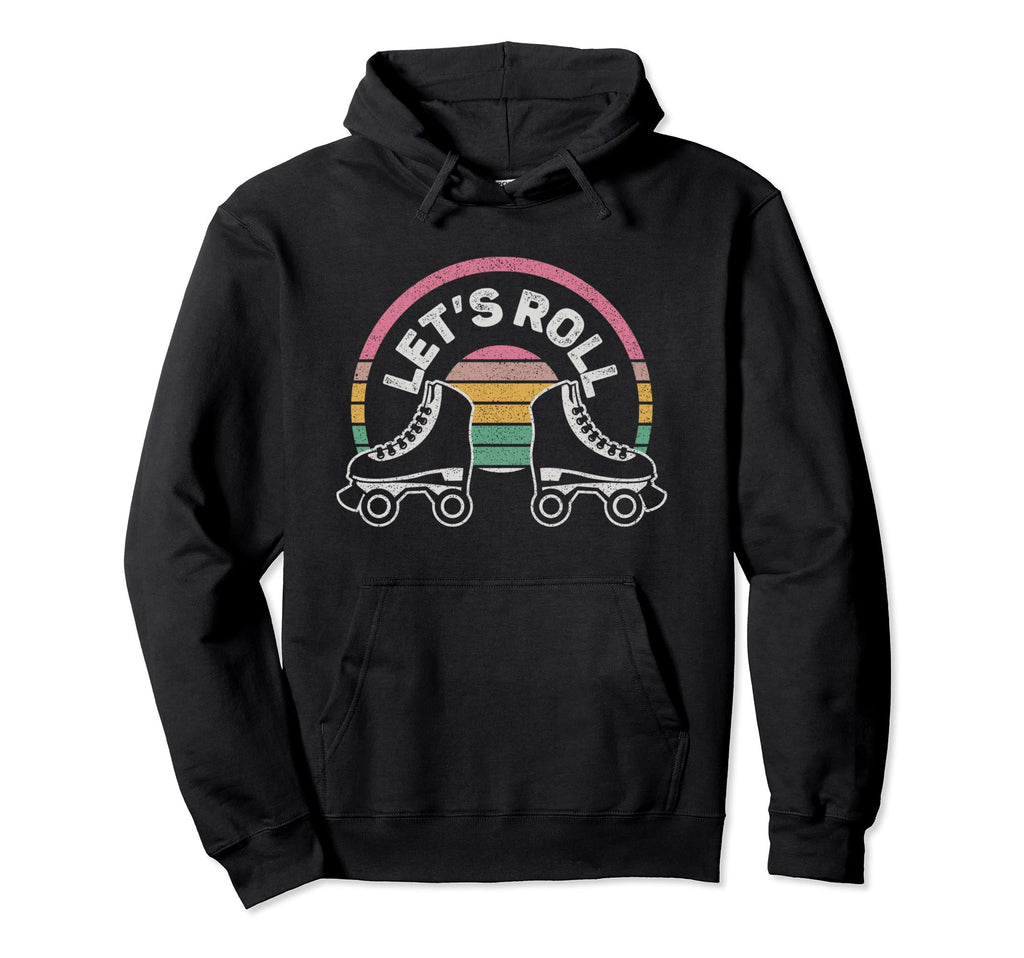 Lets Roll Funny Roller Skate Hoodie - Streetwear Style for Adults - T-Shirt, Sweatshirt, Hoodie