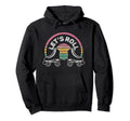 Lets Roll Funny Roller Skate Hoodie - Streetwear Style for Adults - T-Shirt, Sweatshirt, Hoodie
