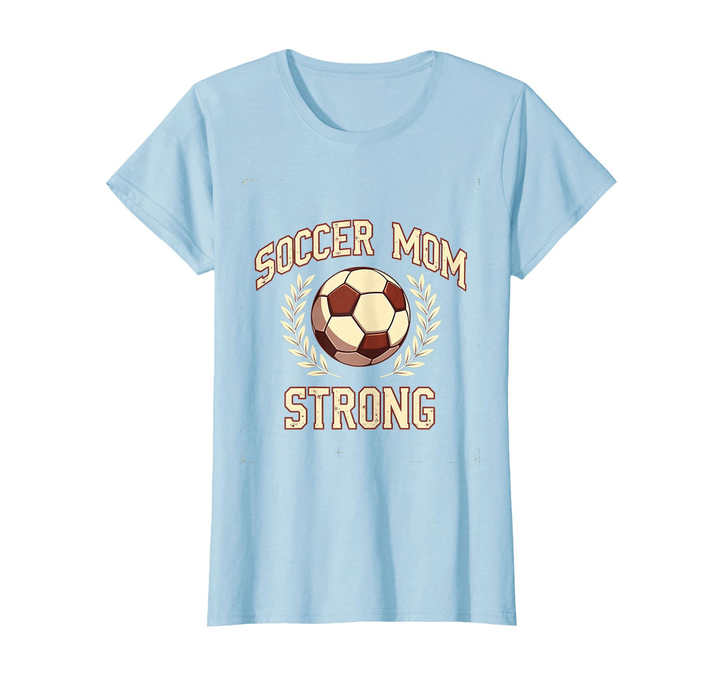 Soccer Mom Strong T-Shirt - Graphic Print for Adults - T-Shirt, Sweatshirt, Hoodie