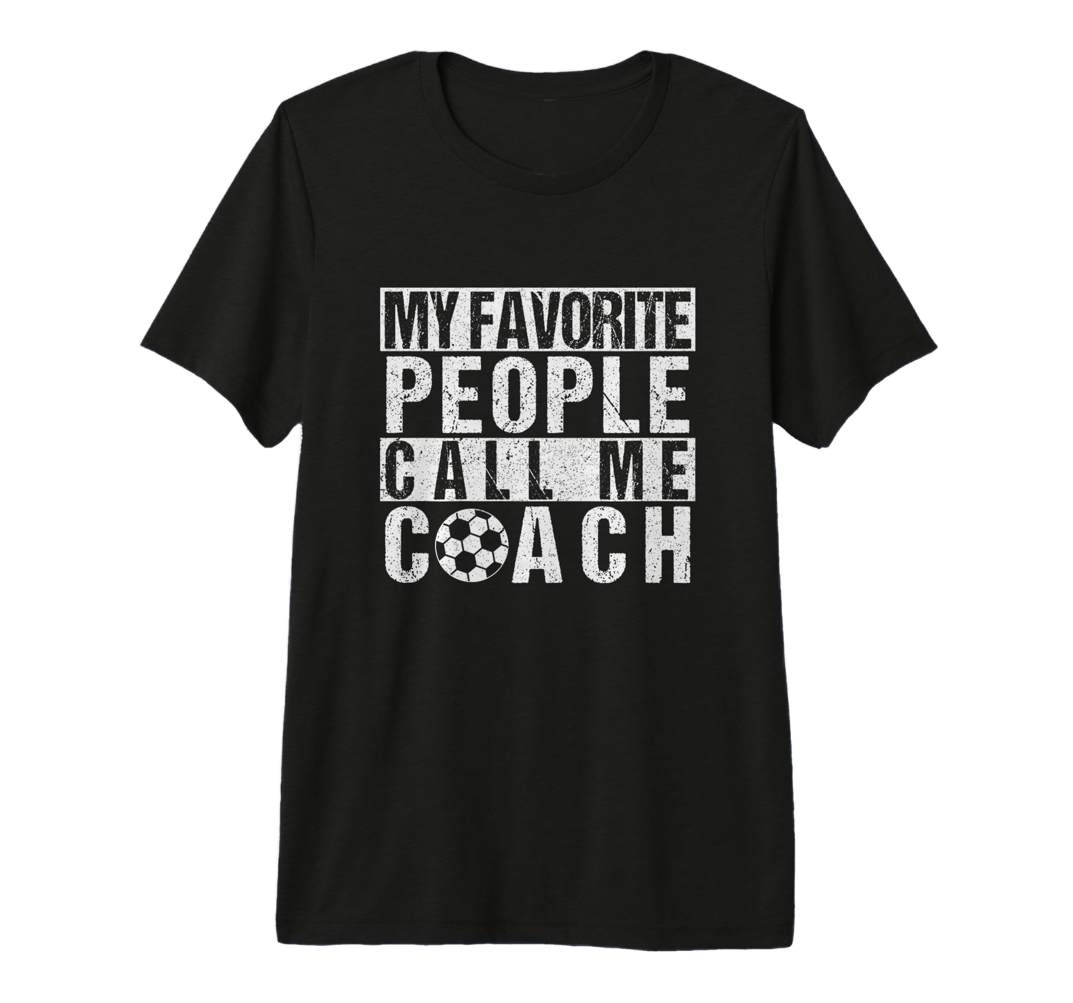 My Favorite People Call Me Coach T-Shirt - Novelty Apparel for Adults - T-Shirt, Sweatshirt, Hoodie