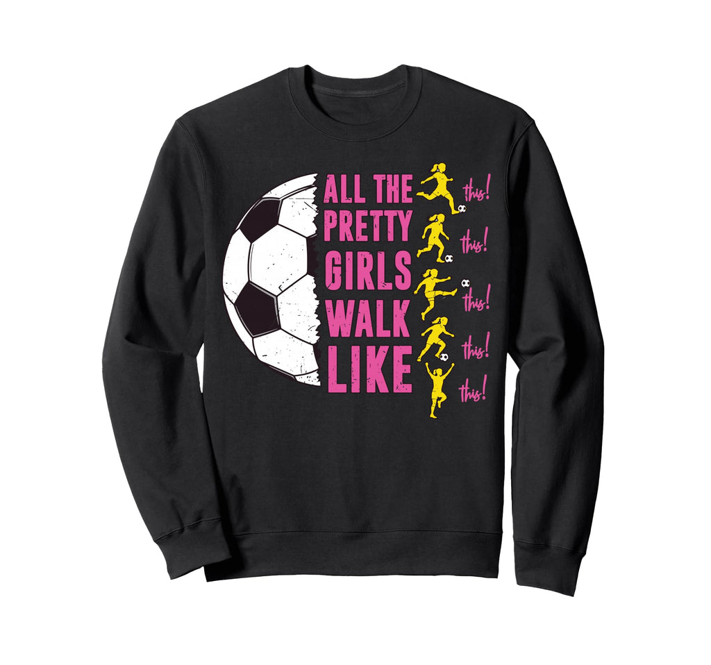 Soccer T Shirts Funny All Pretty Sweatshirt - Custom Art Print for Adults - T-Shirt, Sweatshirt, Hoodie