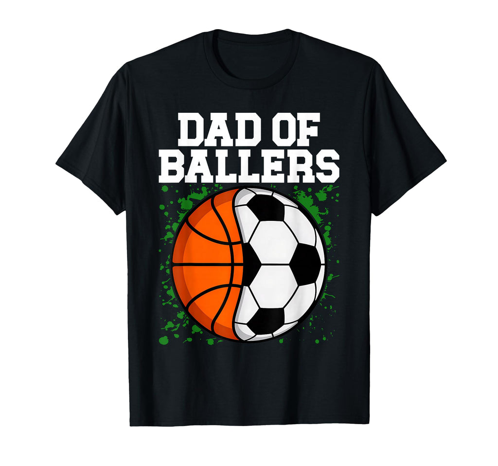 Dad Ballers Basketball Soccer Ball T-Shirt - Custom Art Print for Adults - T-Shirt, Sweatshirt, Hoodie