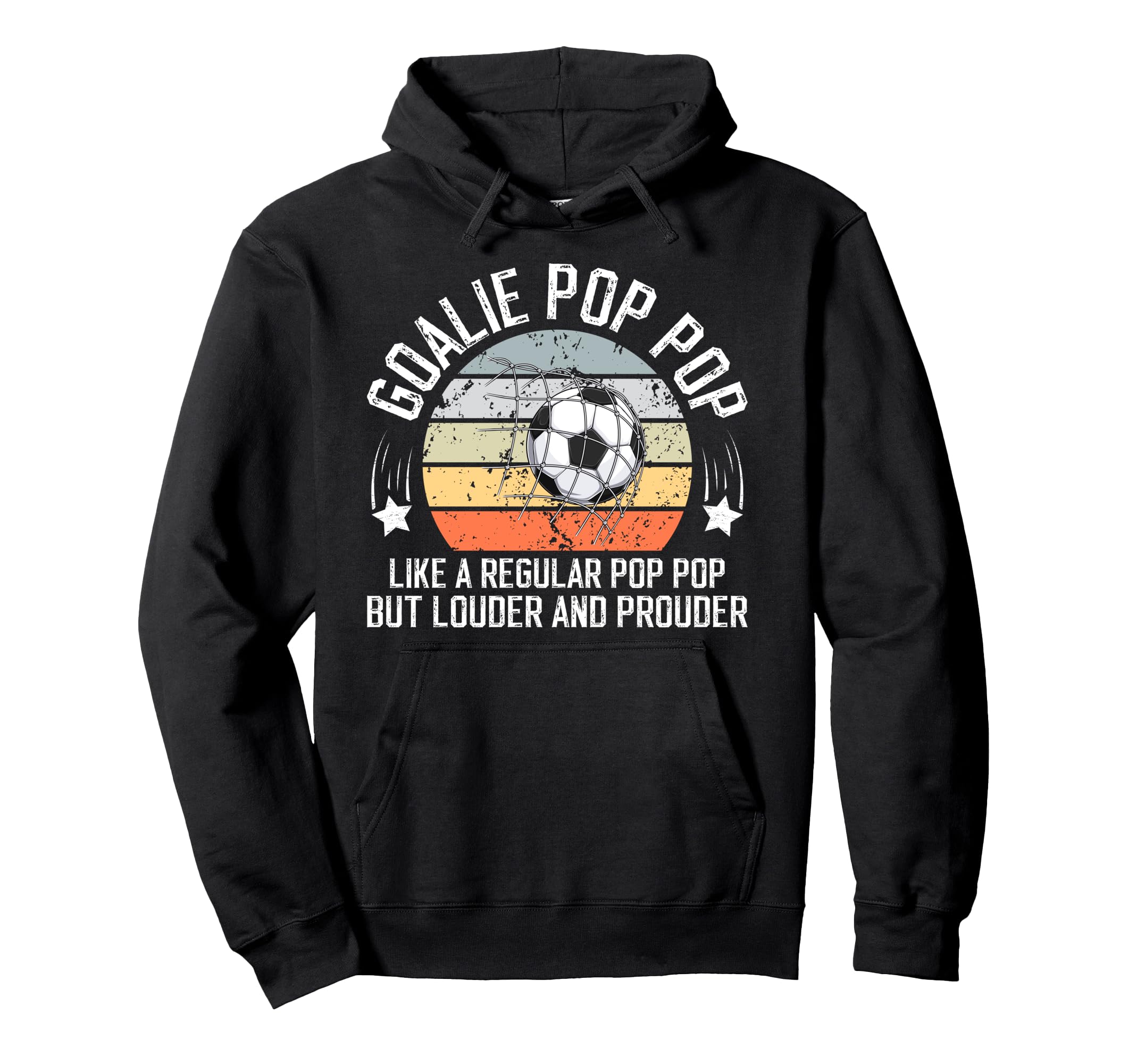 Soccer Goalie Pop Pop Definition Hoodie - Streetwear Style Men Women - T-Shirt, Sweatshirt, Hoodie