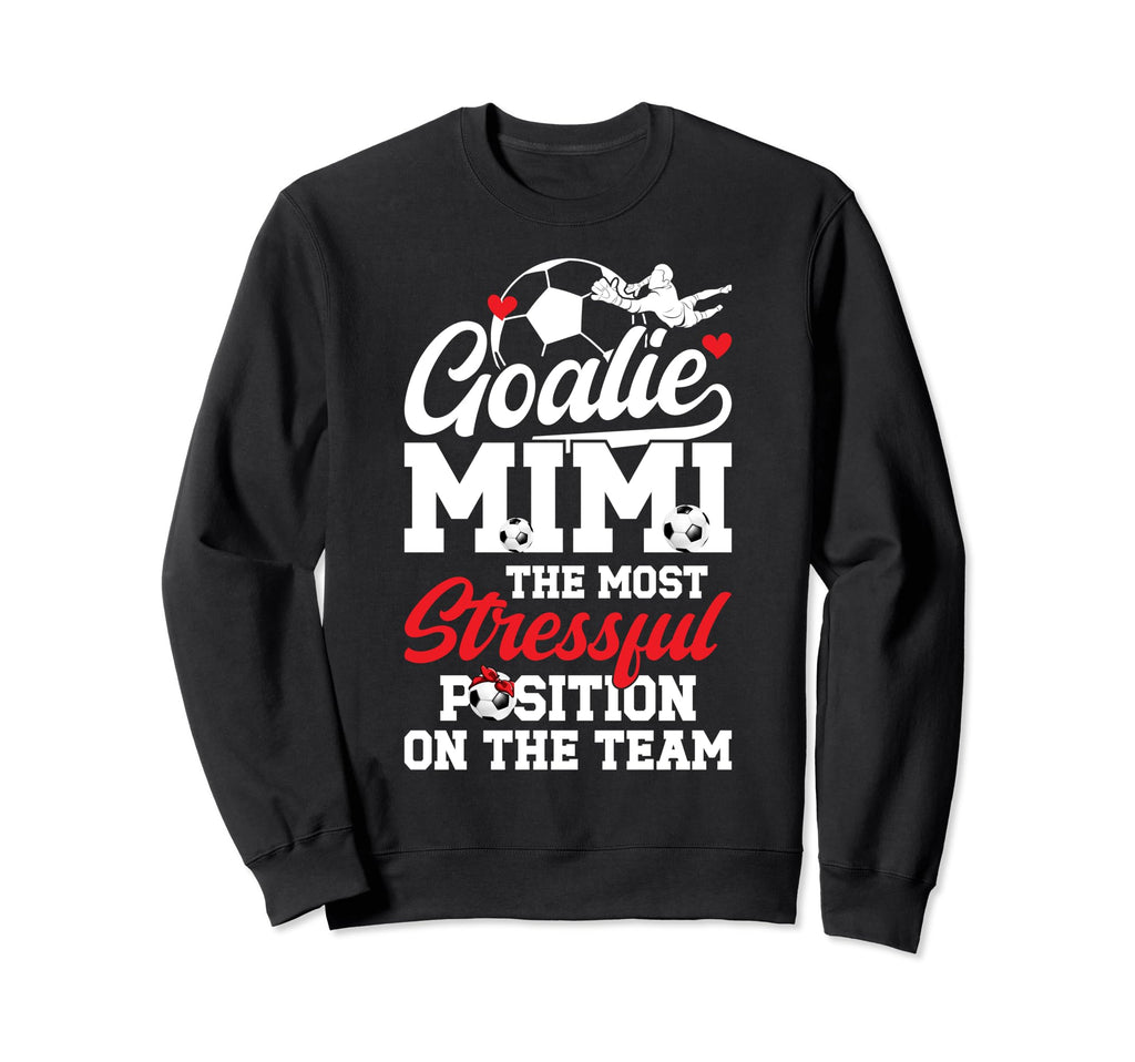 Soccer Goalie Mimi Funny Mimi Soccer Sweatshirt - Graphic Print Men Women - T-Shirt, Sweatshirt, Hoodie