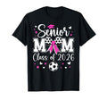 Soccer Senior Mom Class 2026 Soccer T-Shirt - Aesthetic Graphic Men Women - T-Shirt, Sweatshirt, Hoodie