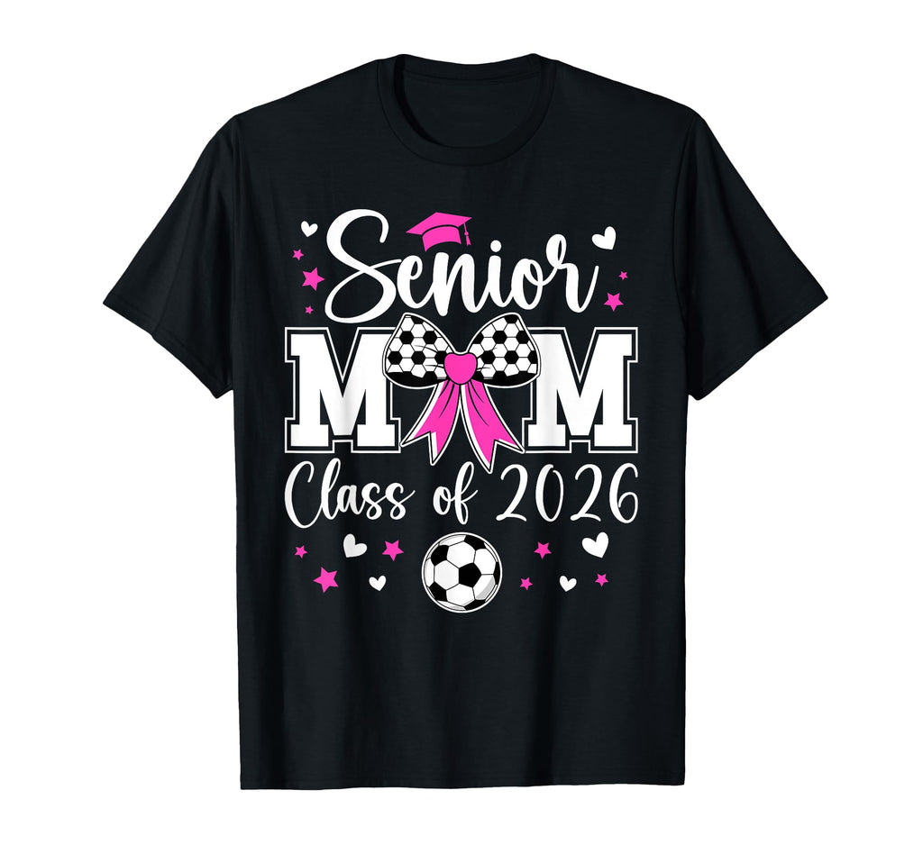 Soccer Senior Mom Class 2026 Soccer T-Shirt - Custom Art Print for Adults - T-Shirt, Sweatshirt, Hoodie