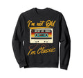 60Th Bday Im Not Old Im Best 1963 Sweatshirt - Custom Art Print Men Women - T-Shirt, Sweatshirt, Hoodie