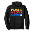 Peace Love Soccer Funny Soccer Mom Hoodie - Aesthetic Graphic for Adults - T-Shirt, Sweatshirt, Hoodie