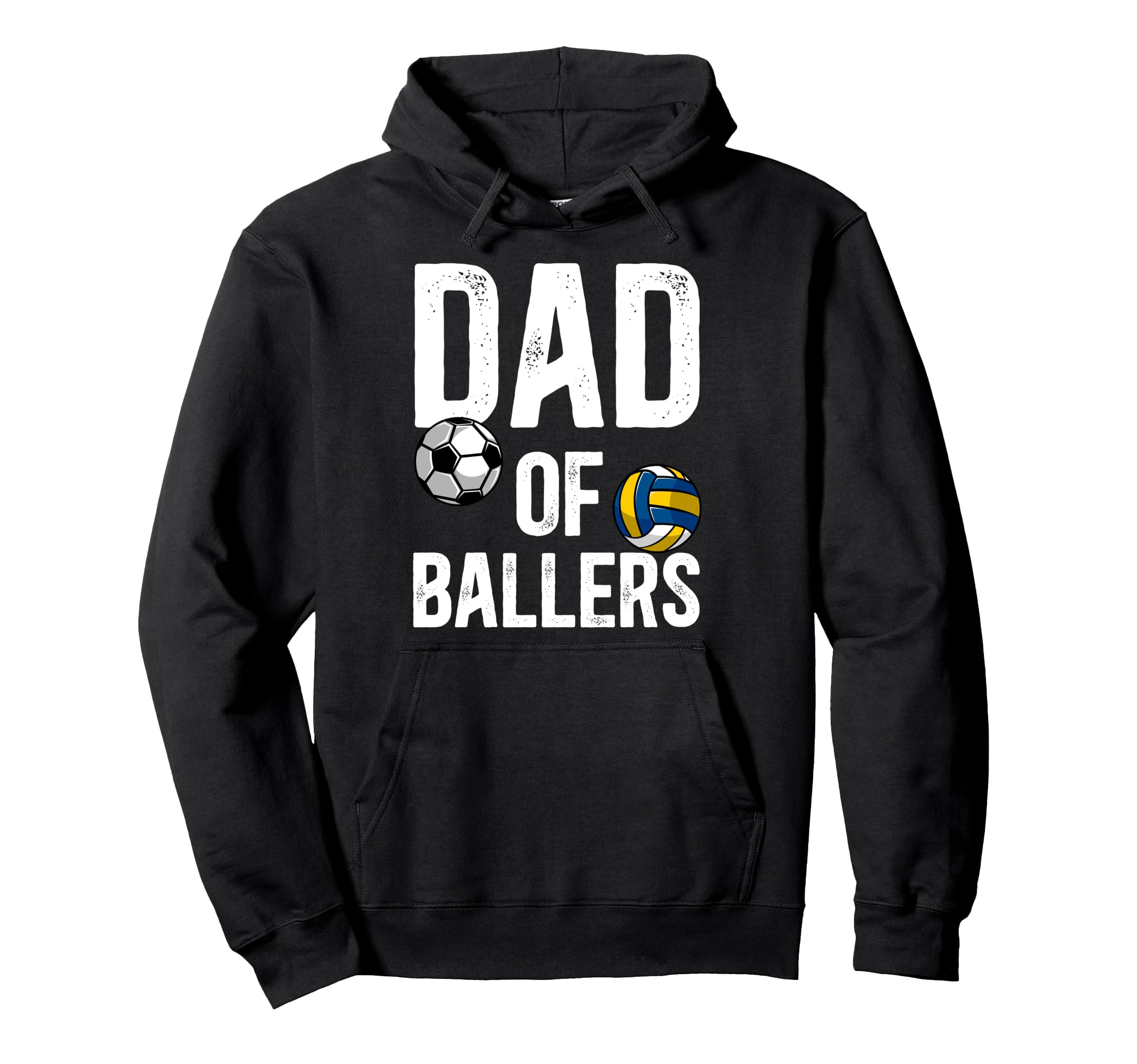 Dad Ballers Proud Volleyball Soccer Hoodie - Fun Novelty Design Men Women - T-Shirt, Sweatshirt, Hoodie