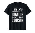 Proud Soccer Goalie Cousin T-Shirt - Casual Everyday Wear for Adults - T-Shirt, Sweatshirt, Hoodie