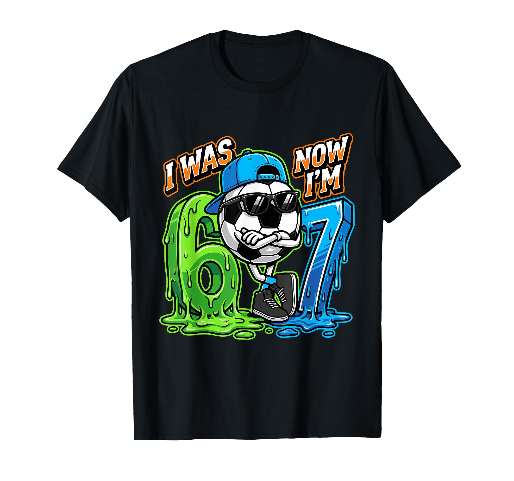 I Was 6 Now Im 7 Birthday Soccer Ball T-Shirt - Novelty Apparel Men Women - T-Shirt, Sweatshirt, Hoodie