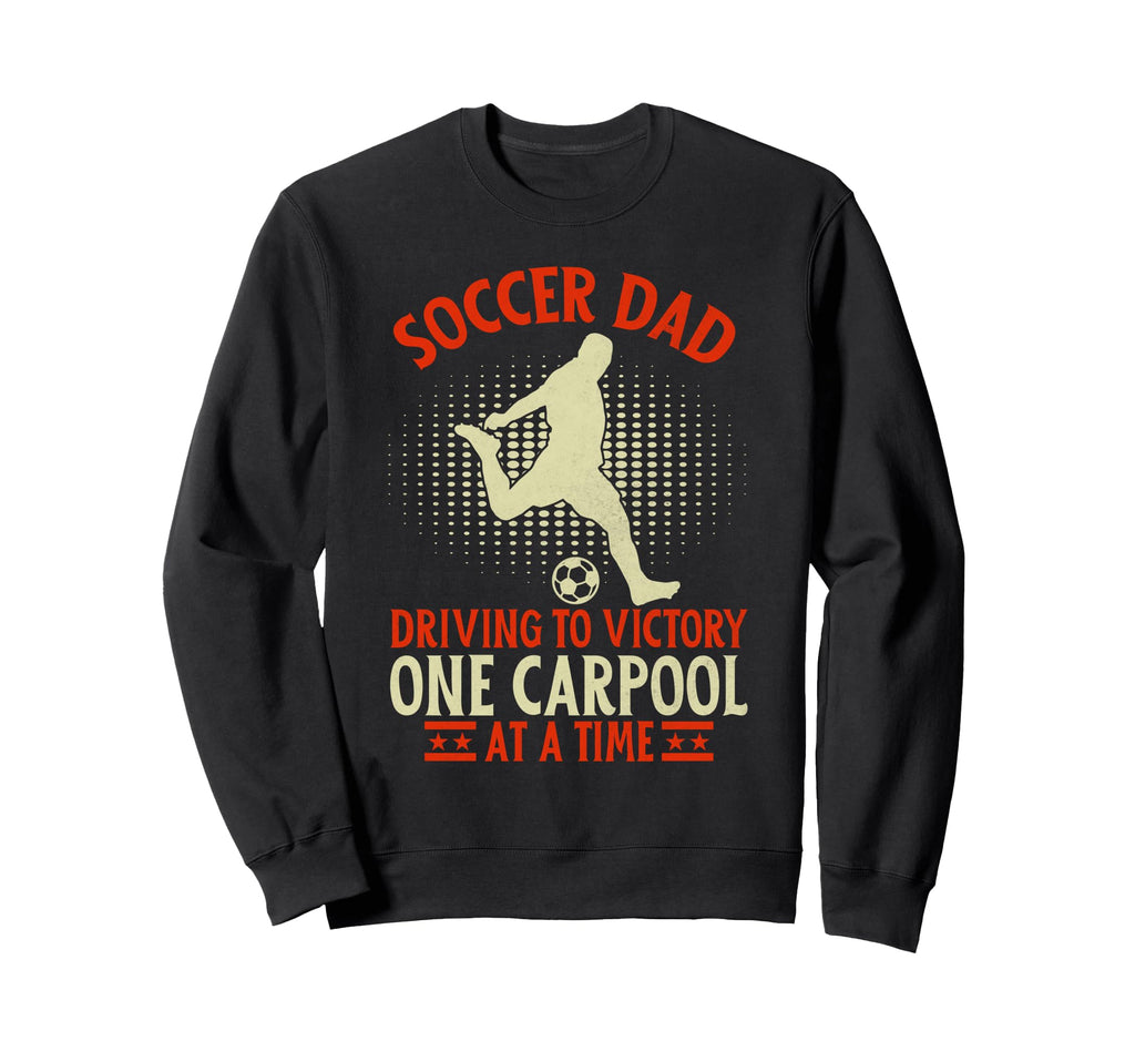 Driving To Victory One Carpool Time Sweatshirt - Trendy Graphic Unisex - T-Shirt, Sweatshirt, Hoodie