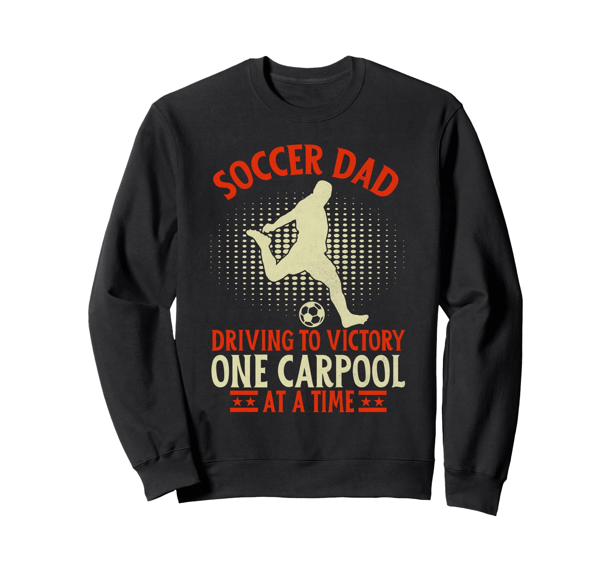 Driving To Victory One Carpool Time Sweatshirt - Trendy Graphic Unisex - T-Shirt, Sweatshirt, Hoodie