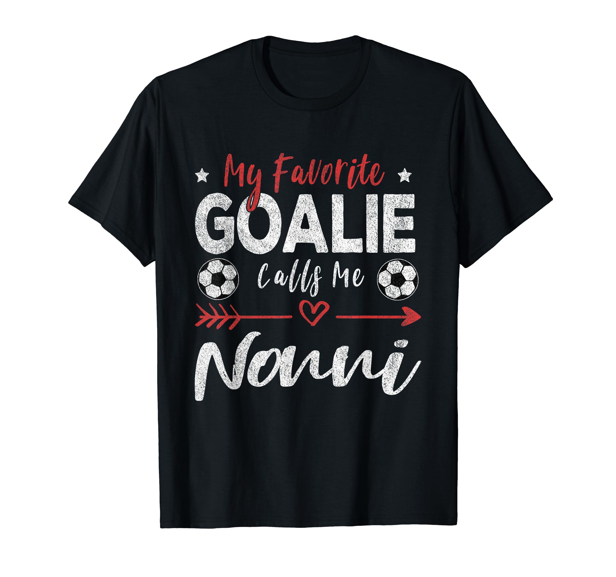 My Favorite Goalie Calls Me Nonni Italian T-Shirt - Novelty Apparel Unisex - T-Shirt, Sweatshirt, Hoodie
