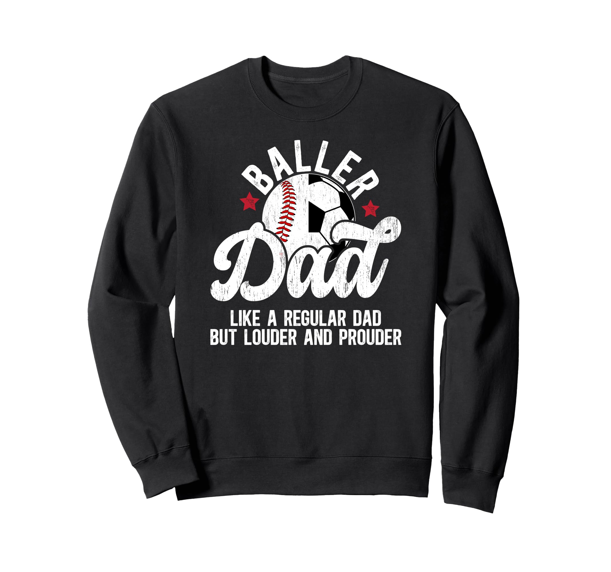 Baller Dad Definition Soccer Sweatshirt - Novelty Apparel for Adults - T-Shirt, Sweatshirt, Hoodie