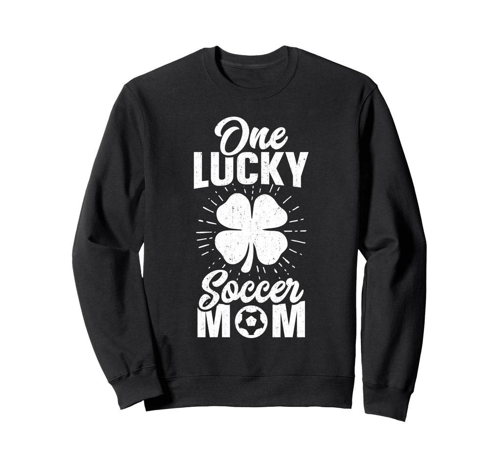 One Lucky Soccer Mom Womens Funny Sweatshirt - Unique Graphic for Adults - T-Shirt, Sweatshirt, Hoodie
