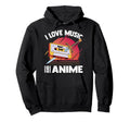 Kawaii I Love Music And Anime Hoodie - Casual Everyday Wear for Adults - T-Shirt, Sweatshirt, Hoodie