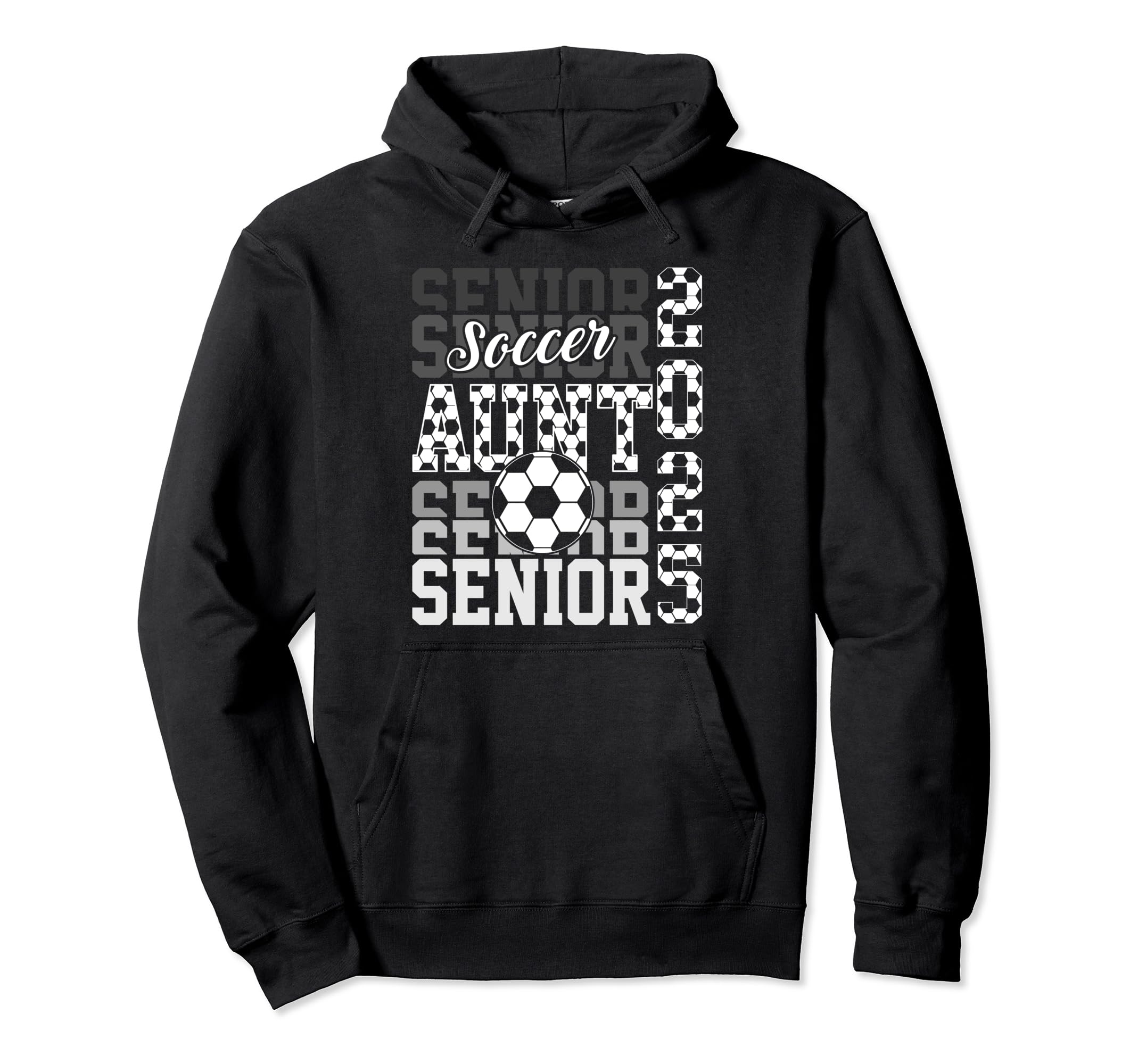 Soccer Senior Aunt Class 2025 Senior Hoodie - Custom Art Print for Adults - T-Shirt, Sweatshirt, Hoodie