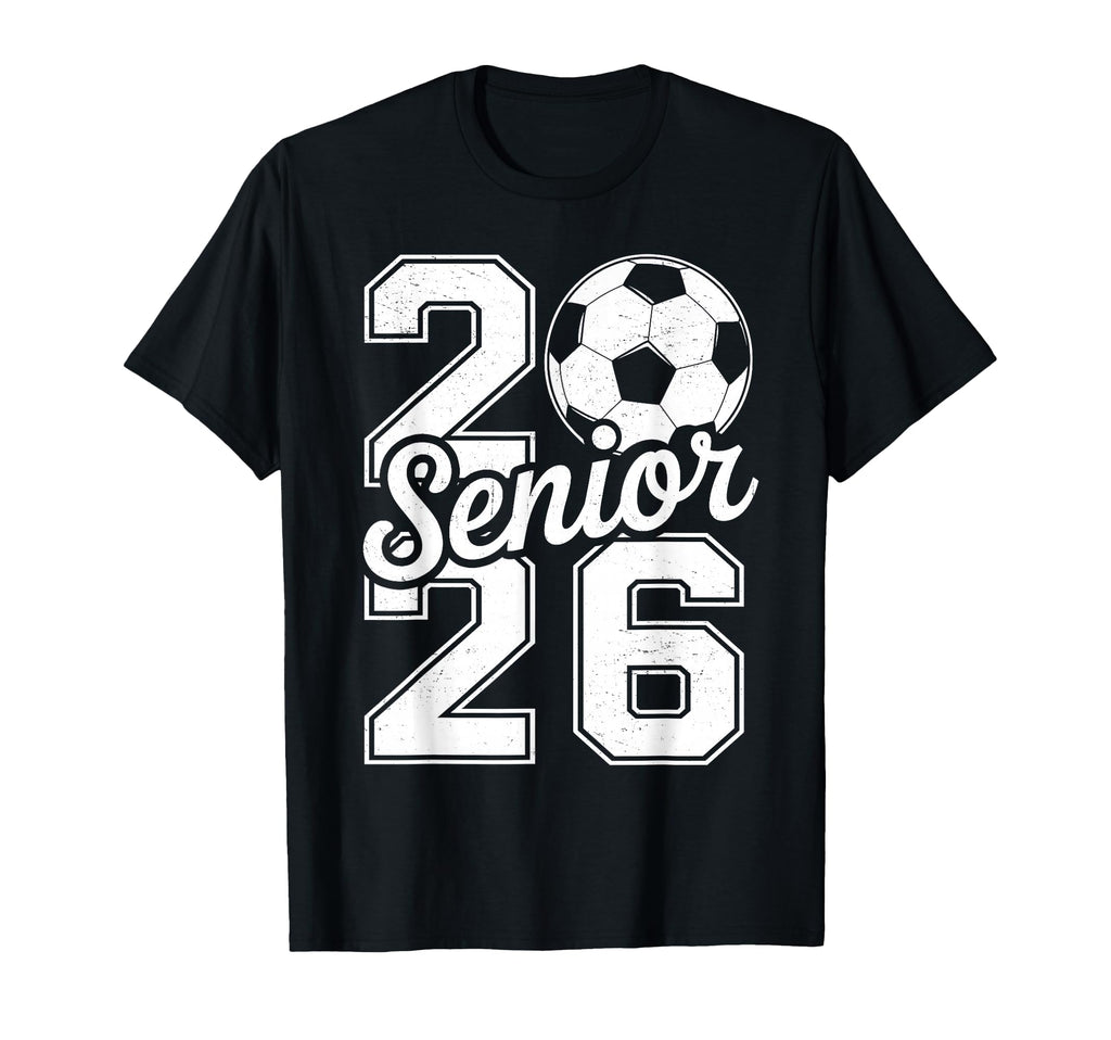 Class 2026 Soccer Senior 2026 Last Day T-Shirt - Unique Graphic for Adults - T-Shirt, Sweatshirt, Hoodie