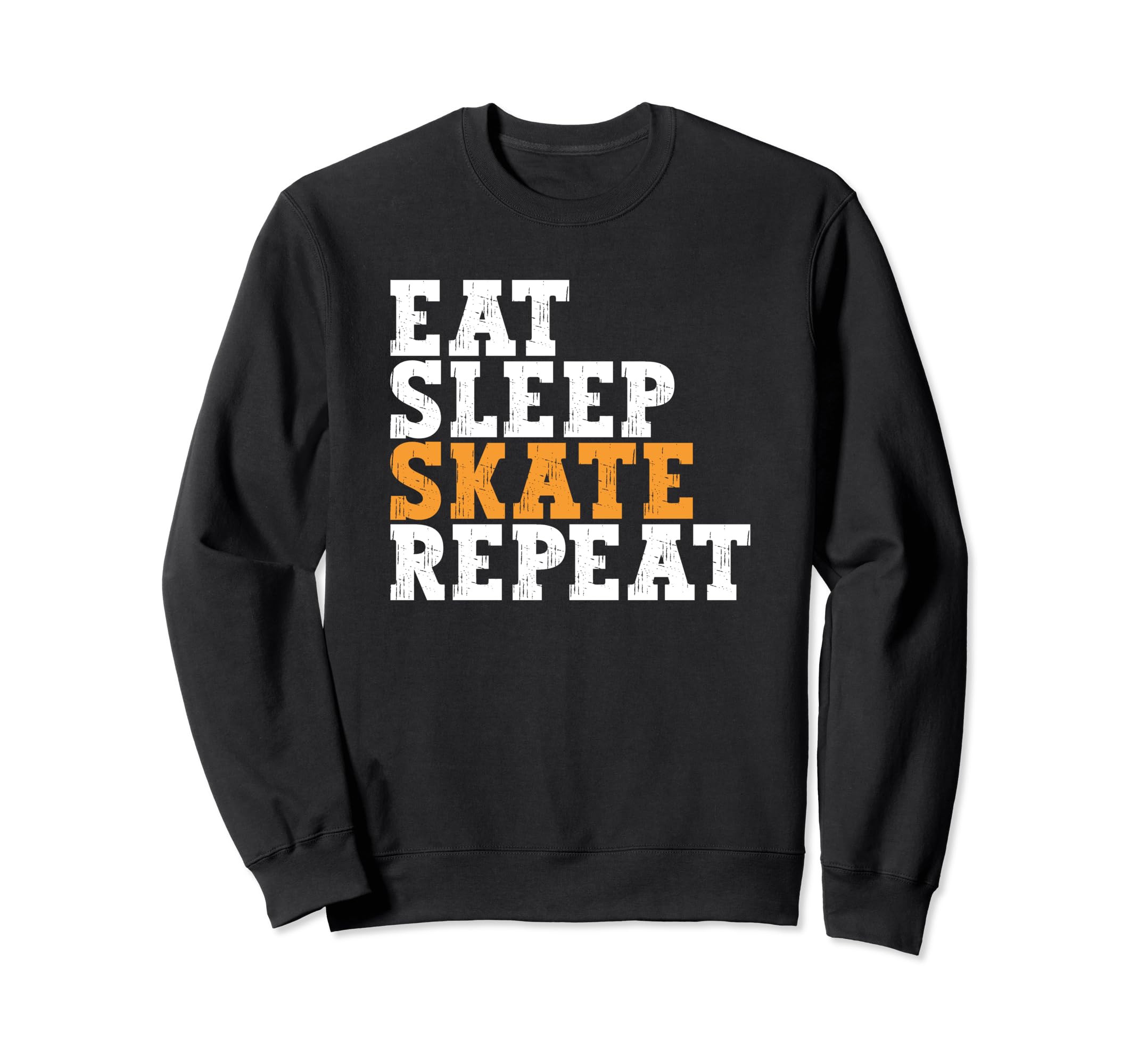 Eat Sleep Skate Repeat Roller Sweatshirt - Custom Art Print Men Women - T-Shirt, Sweatshirt, Hoodie