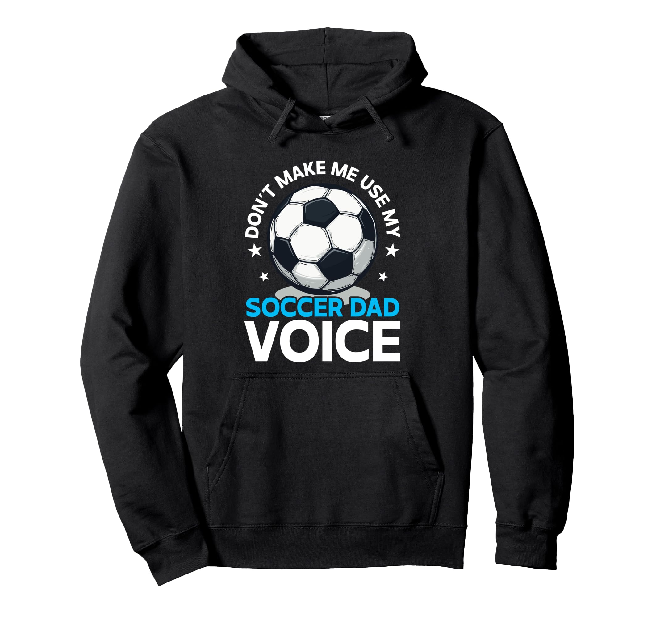 Soccer Dad Fathers Day Hoodie - Novelty Apparel Unisex - T-Shirt, Sweatshirt, Hoodie