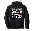 Soccer Mama Life Soccer Mom Soccer Player Hoodie - Trendy Graphic Unisex - T-Shirt, Sweatshirt, Hoodie