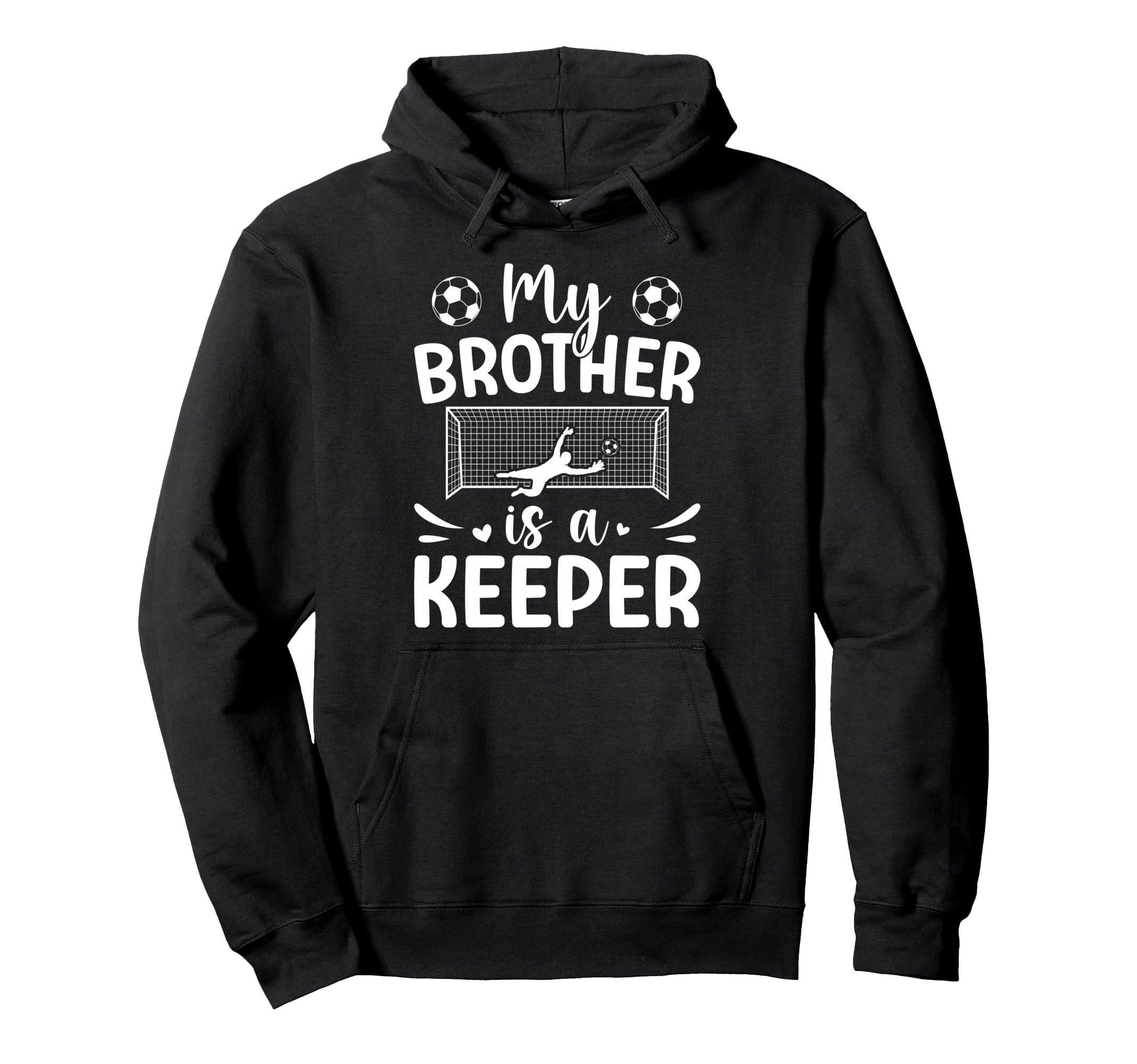 Proud Soccer Keeper Sister Soccer Hoodie - Unique Graphic for Adults - T-Shirt, Sweatshirt, Hoodie