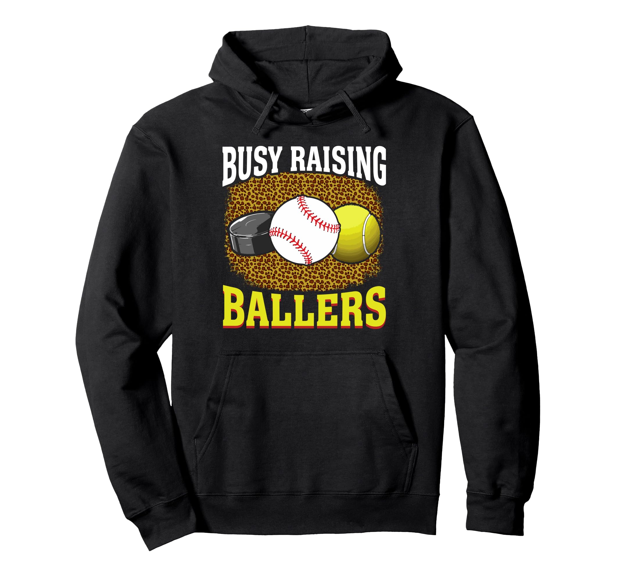 Busy Raising Ballers Hockey Baseball Hoodie - Fun Novelty Design Men Women - T-Shirt, Sweatshirt, Hoodie