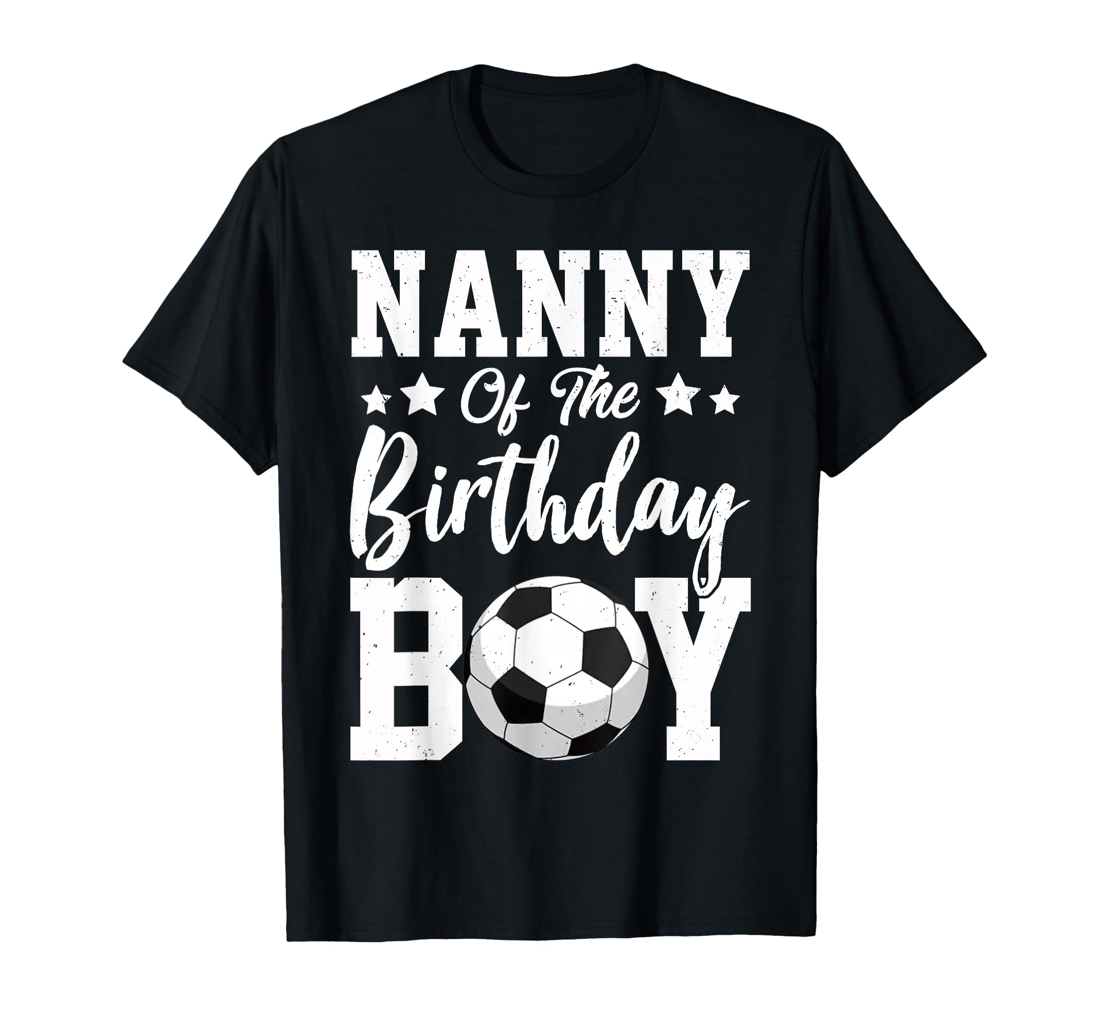 Nanny Birthday Soccer Matching Family T-Shirt - Novelty Apparel Unisex - T-Shirt, Sweatshirt, Hoodie