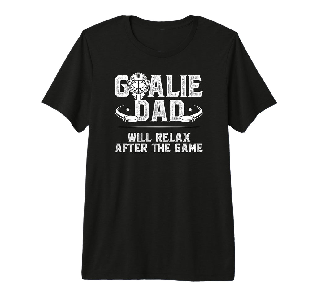Mens Funny Hockey Goalie Dad Ice T-Shirt - Fun Novelty Design Unisex - T-Shirt, Sweatshirt, Hoodie