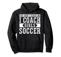 Mens Funny Soccer Coach You Dont Scare Me Hoodie - Graphic Print Men Women - T-Shirt, Sweatshirt, Hoodie