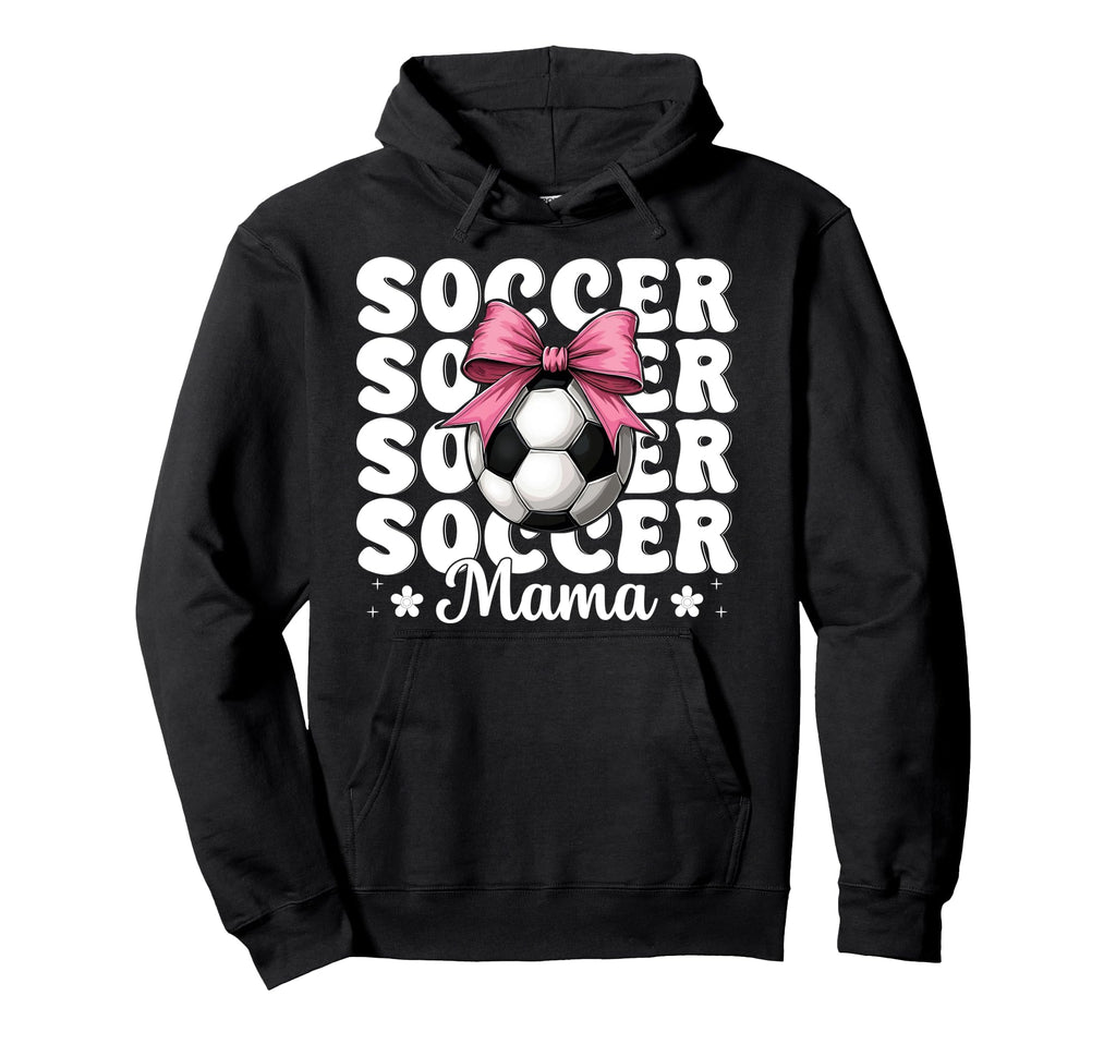 Soccer Mama Soccer Mom Mothers Day Hoodie - Streetwear Style Men Women - T-Shirt, Sweatshirt, Hoodie