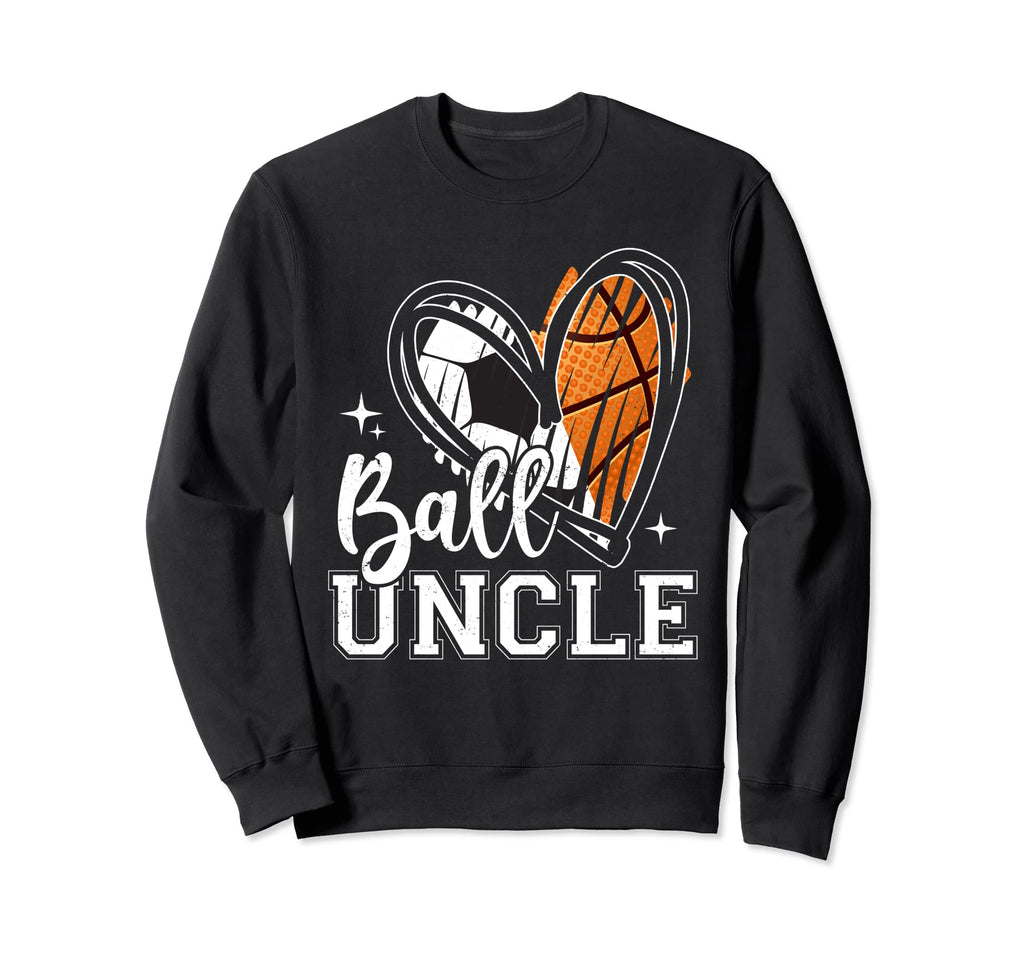 Ball Uncle Soccer Basketball Heart Sweatshirt - Custom Art Print Men Women - T-Shirt, Sweatshirt, Hoodie