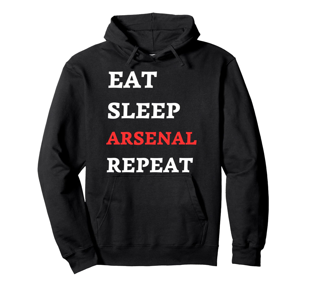 Eat Sleep Arsenal Repeat Hoodie - Novelty Apparel Men Women - T-Shirt, Sweatshirt, Hoodie