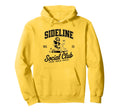 Sideline Social Club Soccer Mom Game Day Hoodie - Unique Graphic Men Women - T-Shirt, Sweatshirt, Hoodie