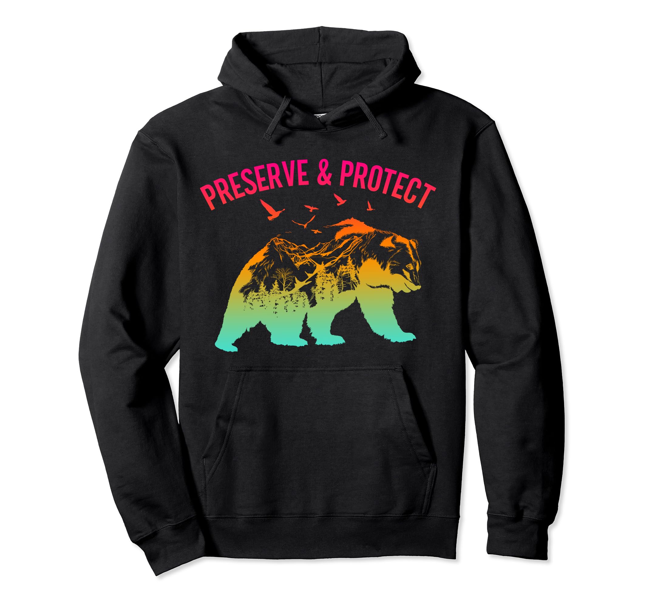 Preserve Protect National Park Nature Hoodie - Custom Art Print Unisex - T-Shirt, Sweatshirt, Hoodie