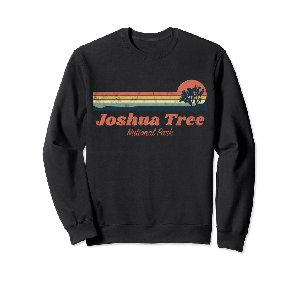 Joshua Tree National Park Vibe Sweatshirt - Streetwear Style Men Women - T-Shirt, Sweatshirt, Hoodie