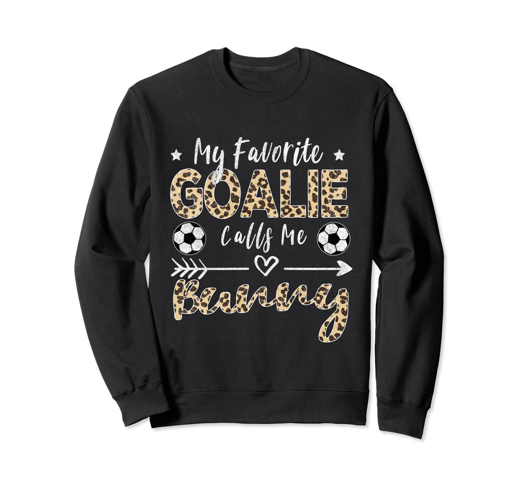 My Favorite Goalie Calls Me Bunny Sweatshirt - Minimalist Print Men Women - T-Shirt, Sweatshirt, Hoodie