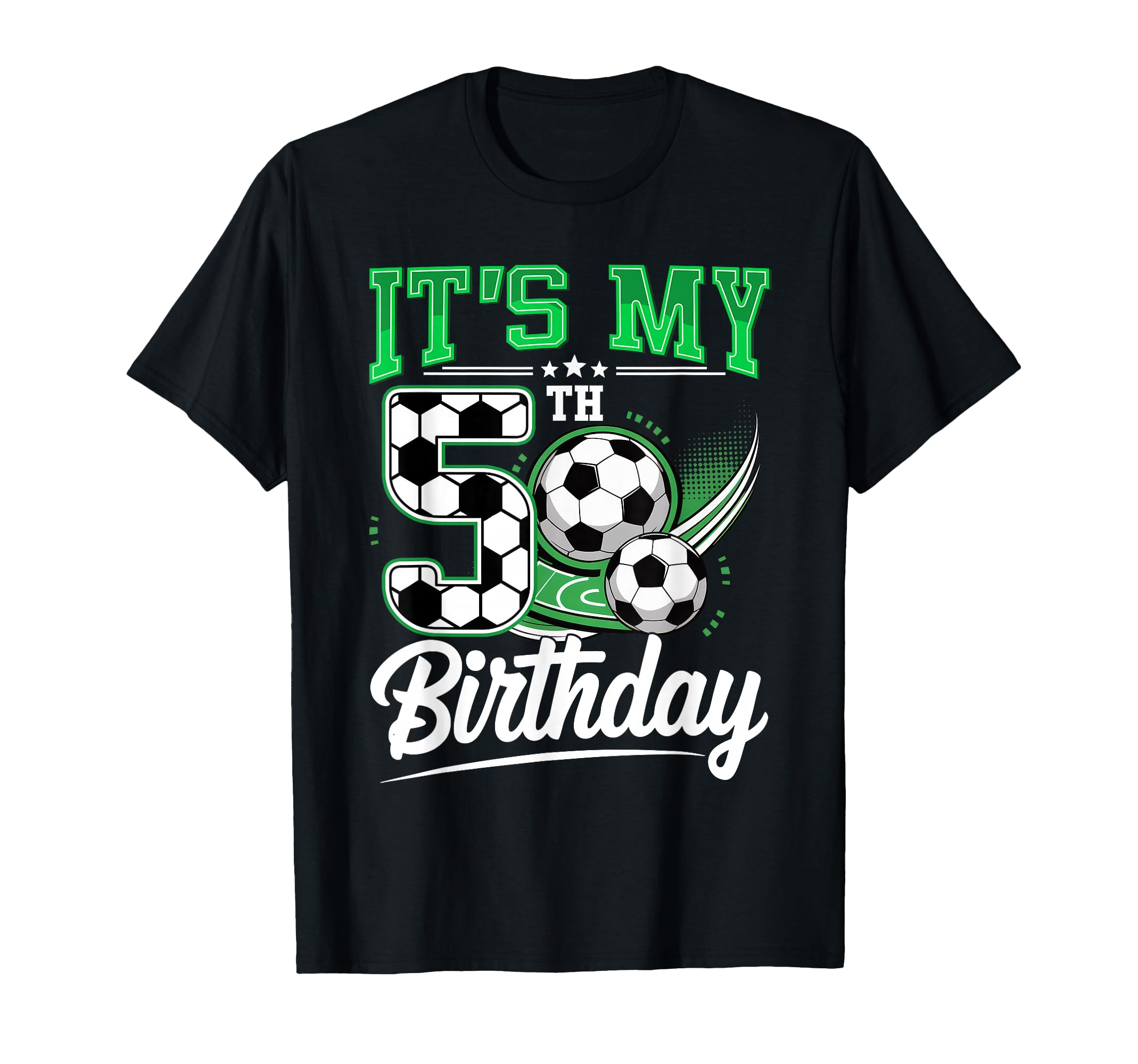 Its My 5Th Birthday Soccer Ball 5 Year T-Shirt - Trendy Graphic Men Women - T-Shirt, Sweatshirt, Hoodie