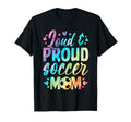 Loud And Proud Soccer Mom Birthday T-Shirt - Trendy Graphic Men Women - T-Shirt, Sweatshirt, Hoodie